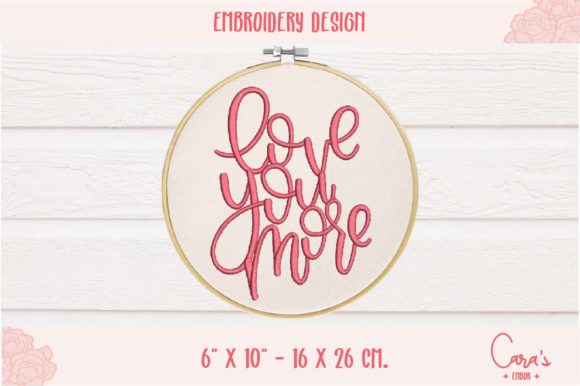 Love You More Embroidery Design Review